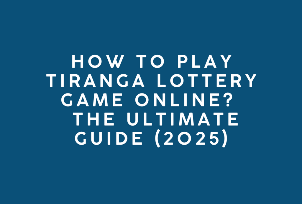 Tiranga Lottery Game